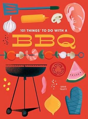 Bild des Verkufers fr 101 Things to Do With a BBQ zum Verkauf von Smartbuy