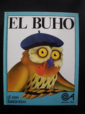 Bild des Verkufers fr El buho (El zoo fantstico) zum Verkauf von Vrtigo Libros