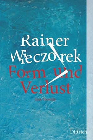 Bild des Verkufers fr Form und Verlust: Eine Novelle zum Verkauf von Rheinberg-Buch Andreas Meier eK