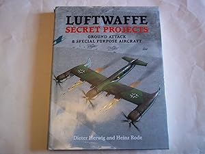 Imagen del vendedor de Luftwaffe Secret Projects: Ground Attack & Special Purpose Aircraft a la venta por Carmarthenshire Rare Books