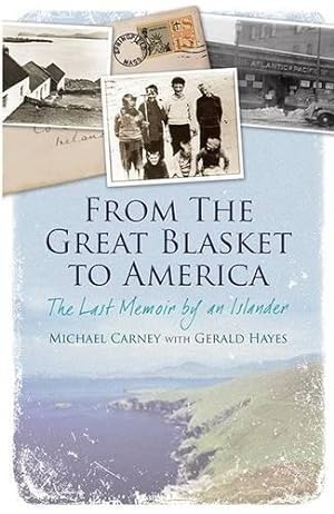 Bild des Verkufers fr From the Great Blasket to America: The Last Memoir by an Islander zum Verkauf von WeBuyBooks 2