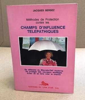 Seller image for Methodes de protection contre les champs d'influence tlpathiques for sale by librairie philippe arnaiz