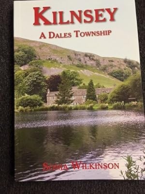 Imagen del vendedor de Kilnsey: a Dales Township a la venta por WeBuyBooks