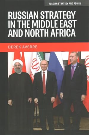 Image du vendeur pour Russian Strategy in the Middle East and North Africa mis en vente par GreatBookPrices