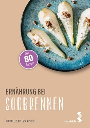 Bild des Verkufers fr Ernhrung bei Sodbrennen (maudrich.gesund essen) zum Verkauf von Rheinberg-Buch Andreas Meier eK