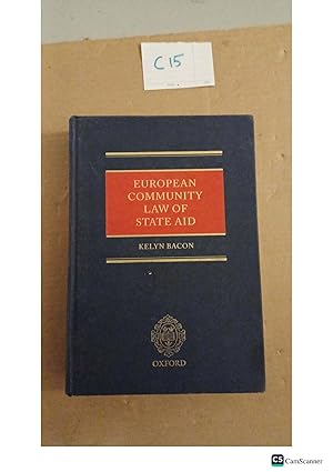 Immagine del venditore per European Community Law of State Aid by Kelyn Bacon venduto da UK LAW BOOK SELLERS LTD