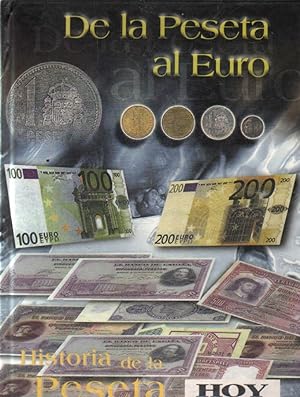 DE LA PESETA AL EURO. HISTORIA DE LA PESETA