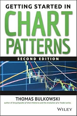 Immagine del venditore per Getting Started in Chart Patterns, 2nd Edition venduto da WeBuyBooks