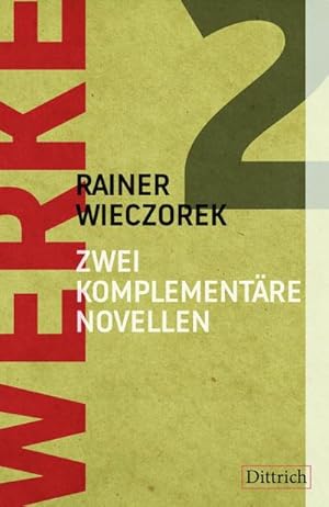 Bild des Verkufers fr Werke 2. Zwei komplementre Novellen: Kreis und Quadrat / Form und Verlust zum Verkauf von Rheinberg-Buch Andreas Meier eK