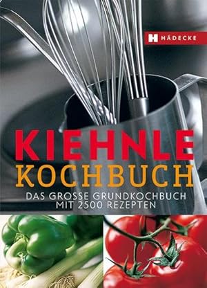 Seller image for Kiehnle Kochbuch: Das groe Grundkochbuch mit 2500 Rezepten for sale by Rheinberg-Buch Andreas Meier eK