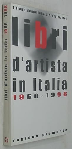 Bild des Verkufers fr Libri d'Artista in Italia 1960-1998 / Books by Artists in Italy 1960-1998 zum Verkauf von Powell's Bookstores Chicago, ABAA