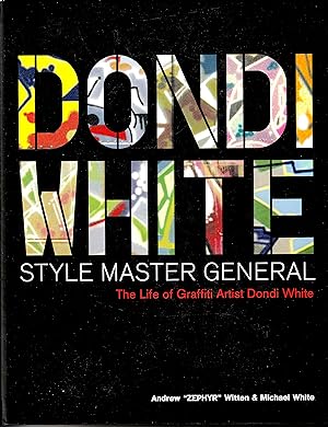 Seller image for DONDI WHITE Style Master General - The Life of Graffiti Artist Dondi White for sale by abibliodocs