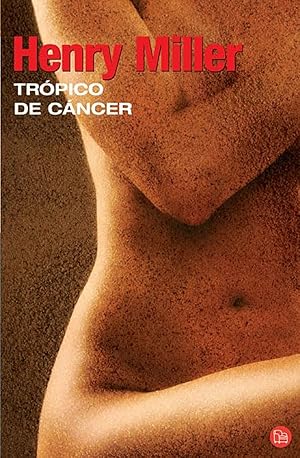 Imagen del vendedor de Trpico De Cncer (Spanish Edition) a la venta por Librairie Cayenne