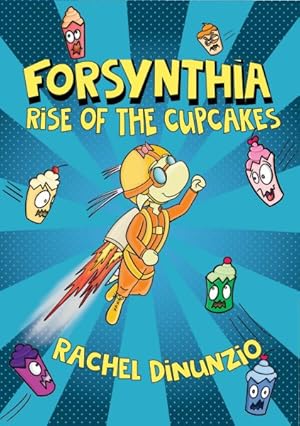 Imagen del vendedor de Forsynthia 1 : Rise of the Cupcakes a la venta por GreatBookPrices