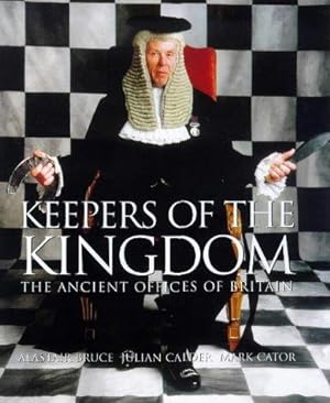 Bild des Verkufers fr Keepers of the Kingdom: The Ancient Offices of Britain zum Verkauf von WeBuyBooks