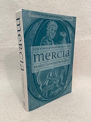 Seller image for Mercia: An Anglo-Saxon Kingdom in Europe for sale by St Philip's Books, P.B.F.A., B.A.