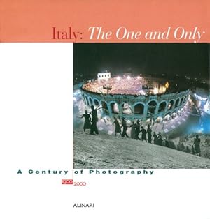 Bild des Verkufers fr Italy: The One And Only: A Century Of Photography 1900-2000 (Citt, territorio e fotografia) zum Verkauf von PlanetderBuecher