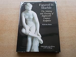 Figured in Marble (Victoria & Albert Museum Studies in the History of Art & Design)