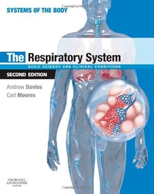 Imagen del vendedor de The Respiratory System: Basic science and clinical conditions (Systems of the Body) a la venta por WeBuyBooks