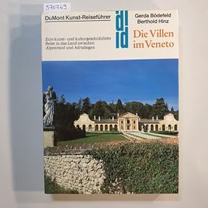 Seller image for Die Villen im Veneto : eine kunst- und kulturgeschichtliche Reise in das Land zwischen Alpenrand und Adriabogen for sale by Gebrauchtbcherlogistik  H.J. Lauterbach