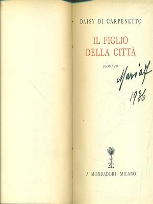 Seller image for Il figlio della citta' for sale by Librodifaccia