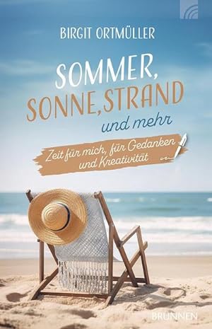 Seller image for Sommer, Sonne, Strand und mehr : Zeit fr mich, fr Gedanken und Kreativitt for sale by Smartbuy