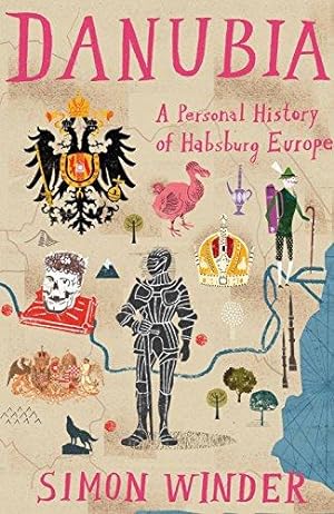 Image du vendeur pour Danubia: A Personal History of Habsburg Europe mis en vente par WeBuyBooks