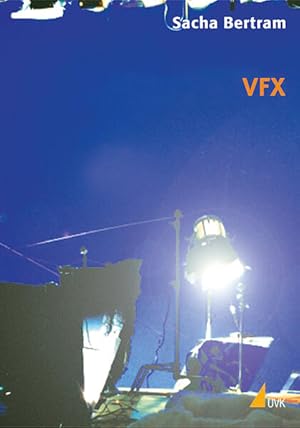 VFX. (=Praxis Film ; Bd. 22):