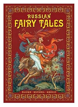 Imagen del vendedor de Russian Fairy Tales: Palekh, Mstiora, Kholui a la venta por WeBuyBooks