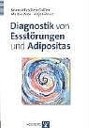 Bild des Verkufers fr Diagnostik von Essstrungen und Adipositas. zum Verkauf von Antiquariat Thomas Haker GmbH & Co. KG