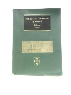 Seller image for The Queen's University of Belfast: Calendar 1968-9 for sale by World of Rare Books
