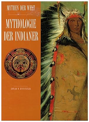Seller image for MYTHOLOGIE DER INDIANER. Mythologie der Welt for sale by Bcherpanorama Zwickau- Planitz