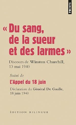 Image du vendeur pour Du sang, de la sueur et des larmes / L'appel du 18 juin - G?n?ral Charles Churchill mis en vente par Book Hmisphres