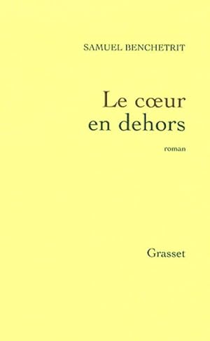 Bild des Verkufers fr Le coeur en dehors - Samuel Benchetrit zum Verkauf von Book Hmisphres