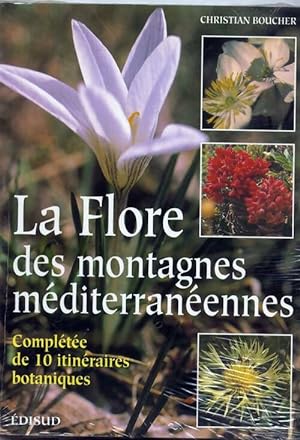 Seller image for Flore des montagnes m?diterran?ennes - Christian Boucher for sale by Book Hmisphres