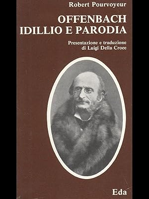 Bild des Verkufers fr Offenbach idillio e parodia zum Verkauf von Librodifaccia