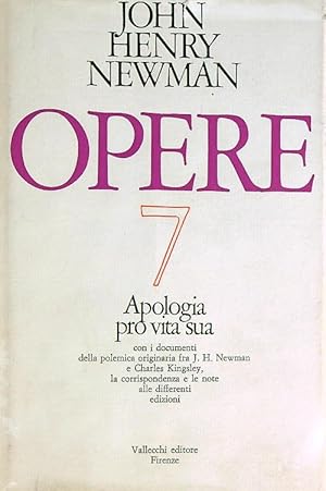 Opere n.7. Apologia pro vita sua