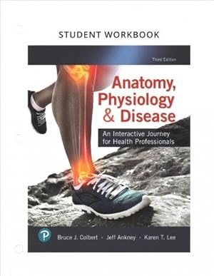 Immagine del venditore per Anatomy, Physiology, & Disease : An Interactive Journey for Health Professionals venduto da GreatBookPrices
