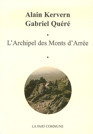 Bild des Verkufers fr L'archipel des monts d'arr?e : Edition bilingue fran?ais-breton - Alain Kervern zum Verkauf von Book Hmisphres
