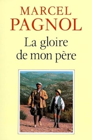 Bild des Verkufers fr Souvenirs d'enfance Tome I : La gloire de mon p?re - Marcel Pagnol zum Verkauf von Book Hmisphres