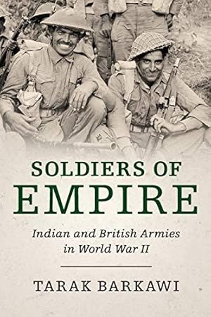 Immagine del venditore per Soldiers of Empire: Indian and British Armies in World War II venduto da WeBuyBooks