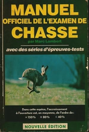 Manuel officiel de l'examen de chasse - Marc Lambert