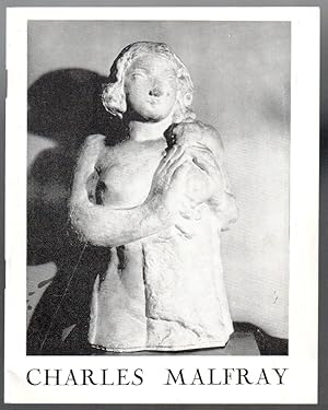 Hommage à Charles Malfray. 1887 - 1940. Sculpteur Orléanais [= Orléans, Musée des beaux-arts d'Or...