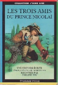 Seller image for Les trois amis du prince Nicola? - Chantal De Marolles for sale by Book Hmisphres