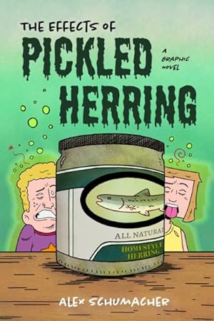 Image du vendeur pour Effects of Pickled Herring : A Graphic Novel (Coming of Age Book, Graphic Novel for High School) mis en vente par GreatBookPrices