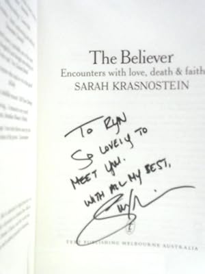 The Believer: Encounters with Love, Death & Faith