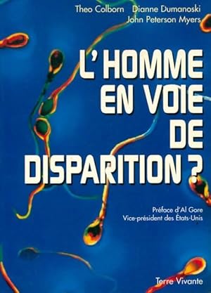 L'homme en voie de disparition   - Th o Colborn