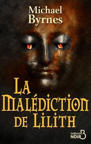 Seller image for La mal?diction de lilith - Michael Byrnes for sale by Book Hmisphres