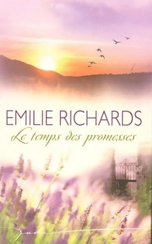 Image du vendeur pour Le temps des promesses - Emilie Richards mis en vente par Book Hmisphres