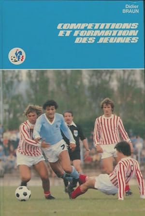 Comp?titions et formations des jeunes - Didier Braun